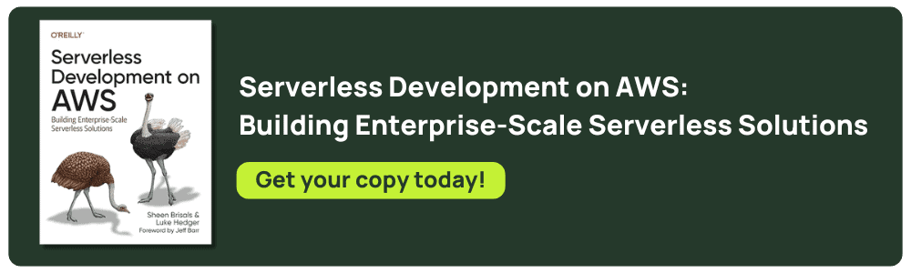 Serverless Development on AWS: Building Enterprise-Scale Serverless Solutions Callout link to book